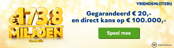 Vriendenloterij Ontvang gegarandeerd € 20,- en maak direct kans op € 100.000,-!